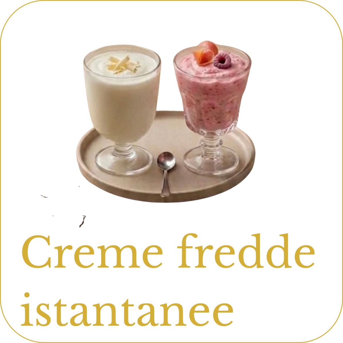 Creme fredde istantanee