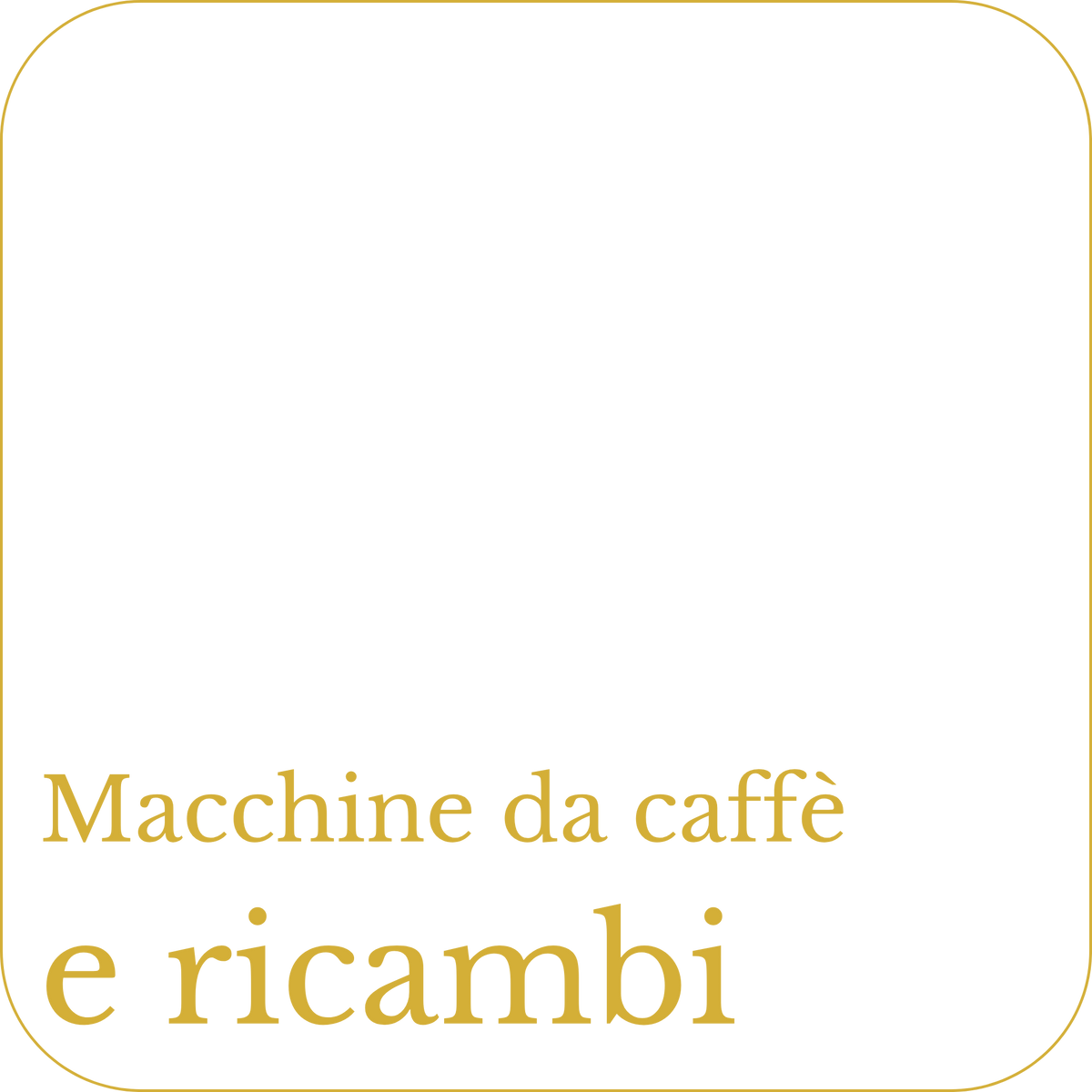 Macchine da caffè e accessori
